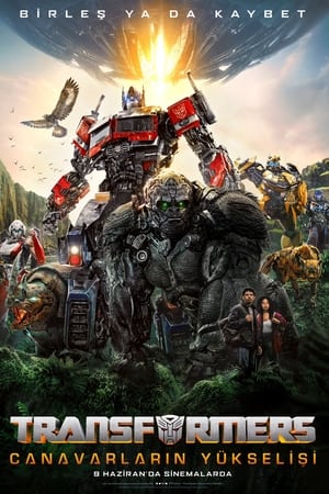 Transformers: Canavarların Yükselişi izle